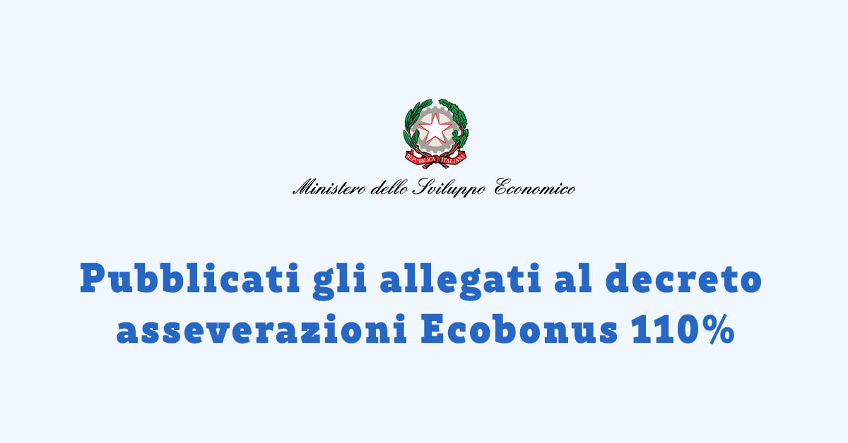 Pubblicati gli allegati al Decreto Asservazioni Ecobonus 110%