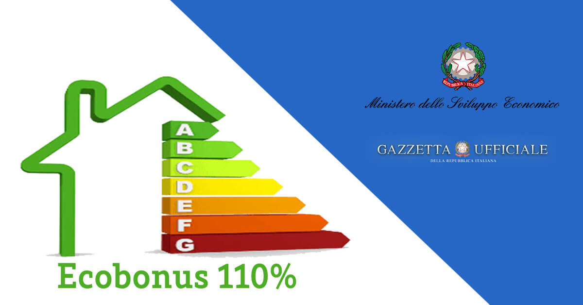 Decreto MISE Asseverazioni Ecobonus 110% in pubblicazione su Gazzetta Ufficiale